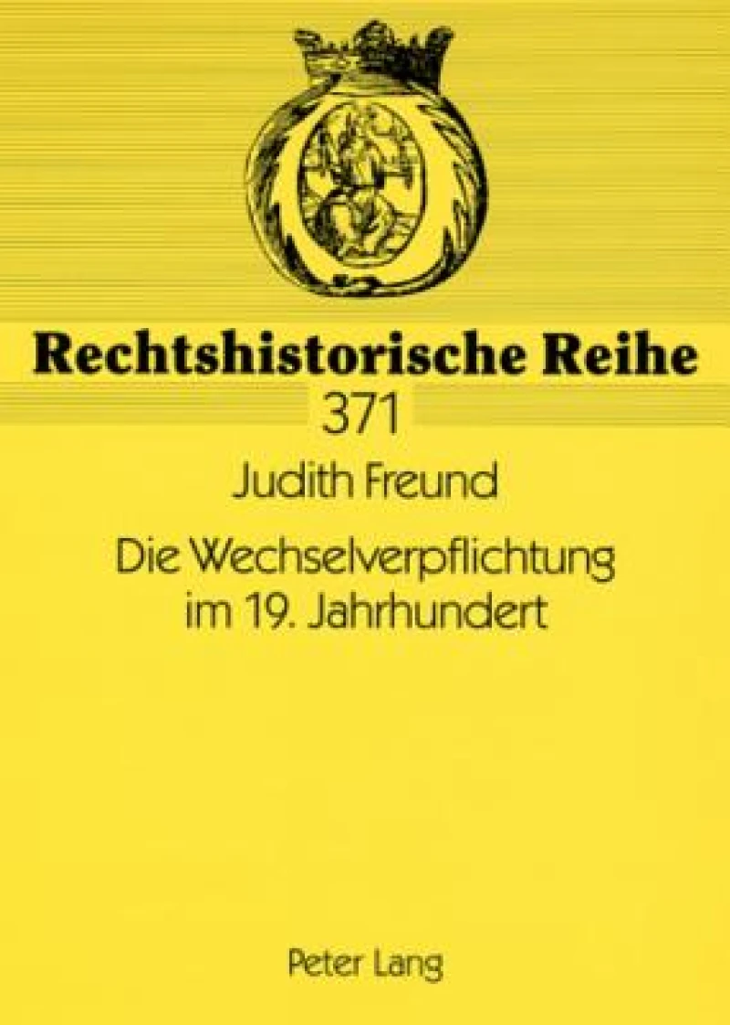 Die Wechselverpflichtung im 19. Jahrhundert
