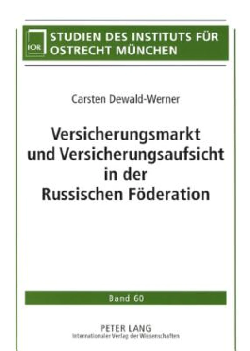 Versicherungsmarkt und Versicherungsaufsicht in der Russischen Foederation