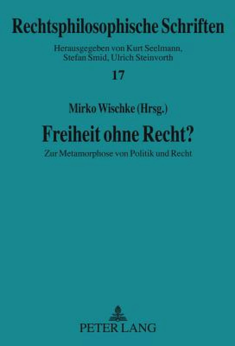 Freiheit ohne Recht?