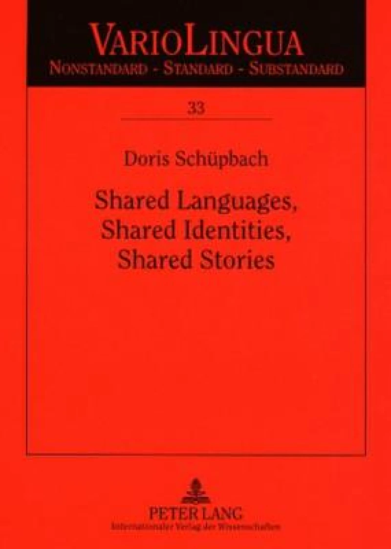 Shared Languages, Shared Identities, Shared Stories