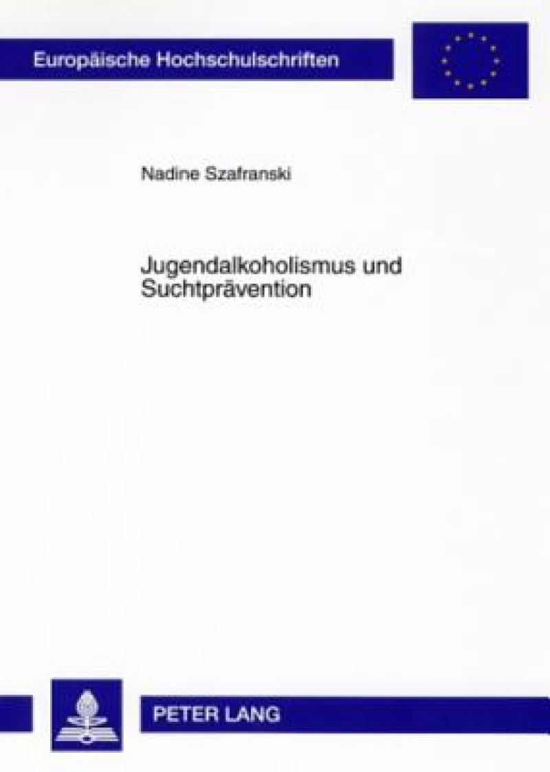 Jugendalkoholismus und Suchtpraevention