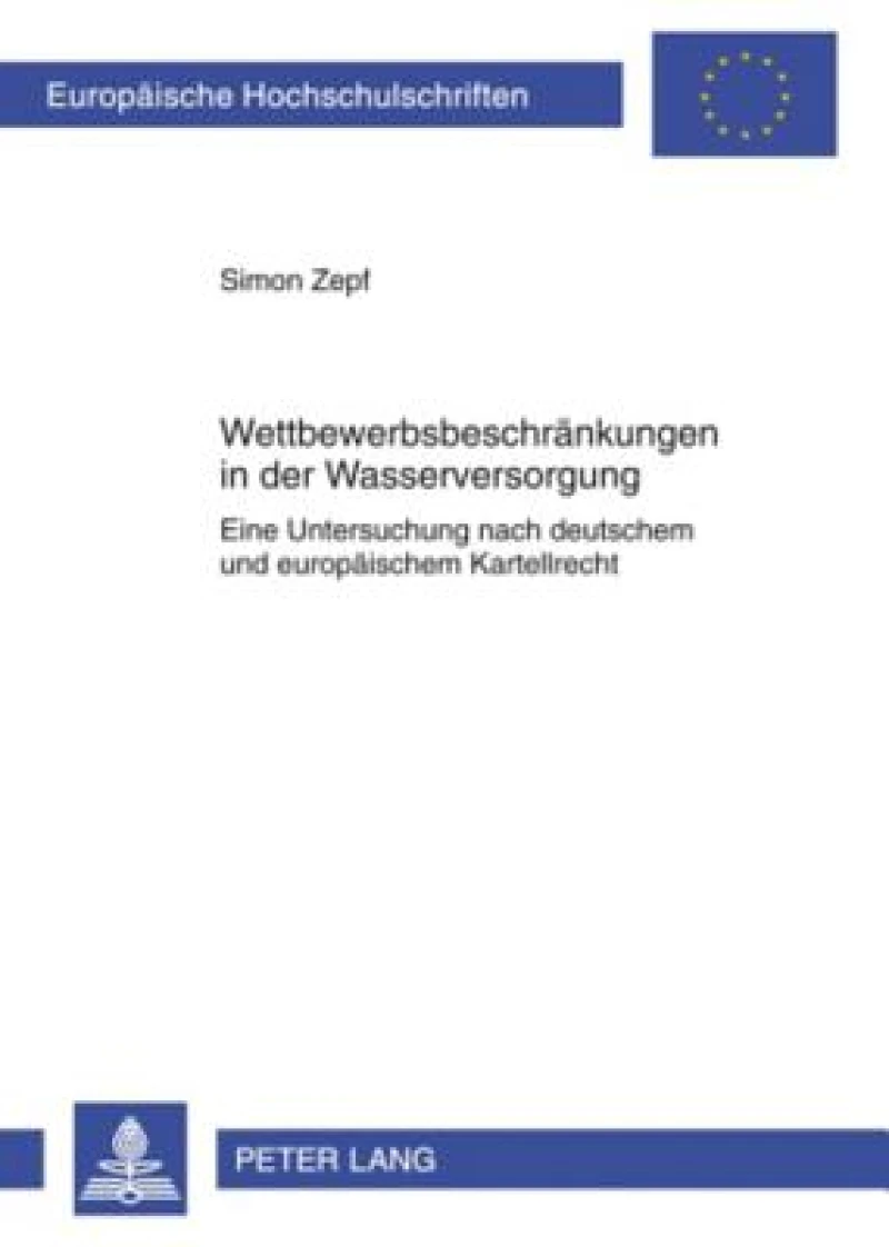 Wettbewerbsbeschraenkungen in der Wasserversorgung