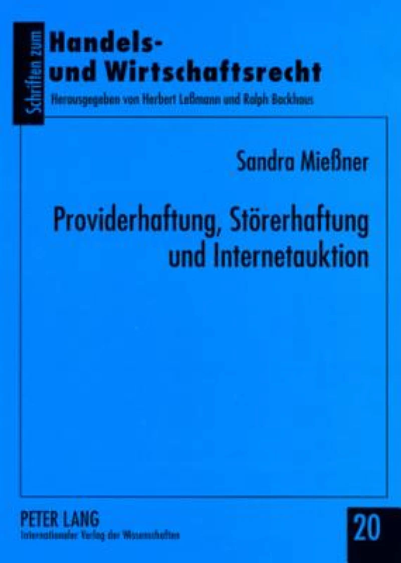 Providerhaftung, Stoererhaftung und Internetauktion