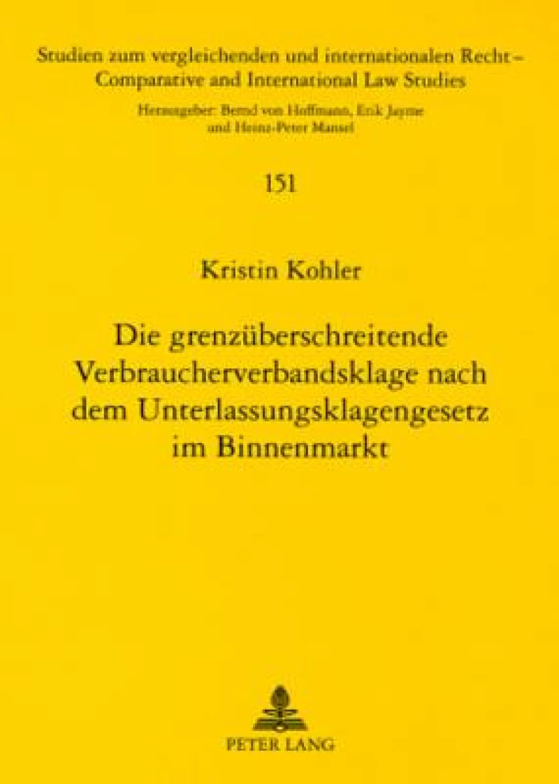Die grenzueberschreitende Verbraucherverbandsklage nach dem Unterlassungsklagengesetz im Binnenmarkt