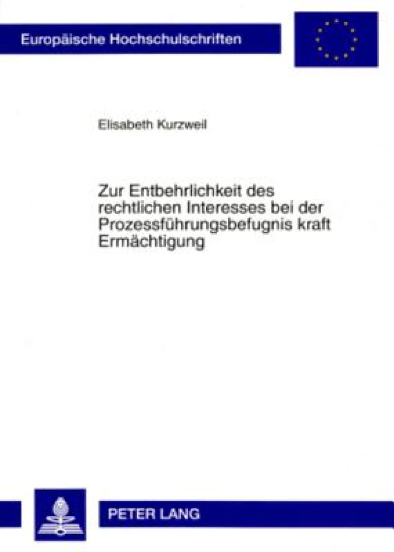 Zur Entbehrlichkeit des rechtlichen Interesses bei der Prozessfuehrungsbefugnis kraft Ermaechtigung