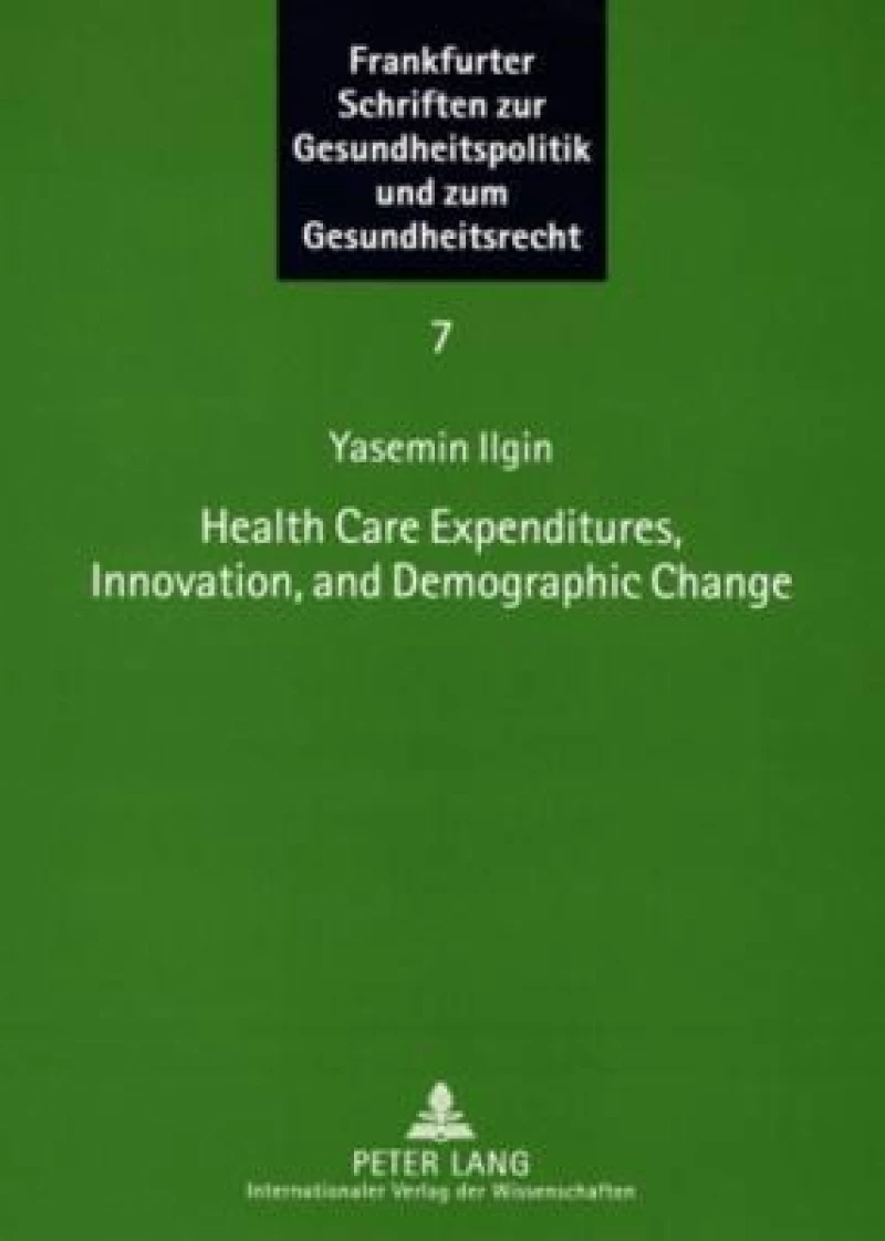 Health Care Expenditures, Innovation, and Demographic Change