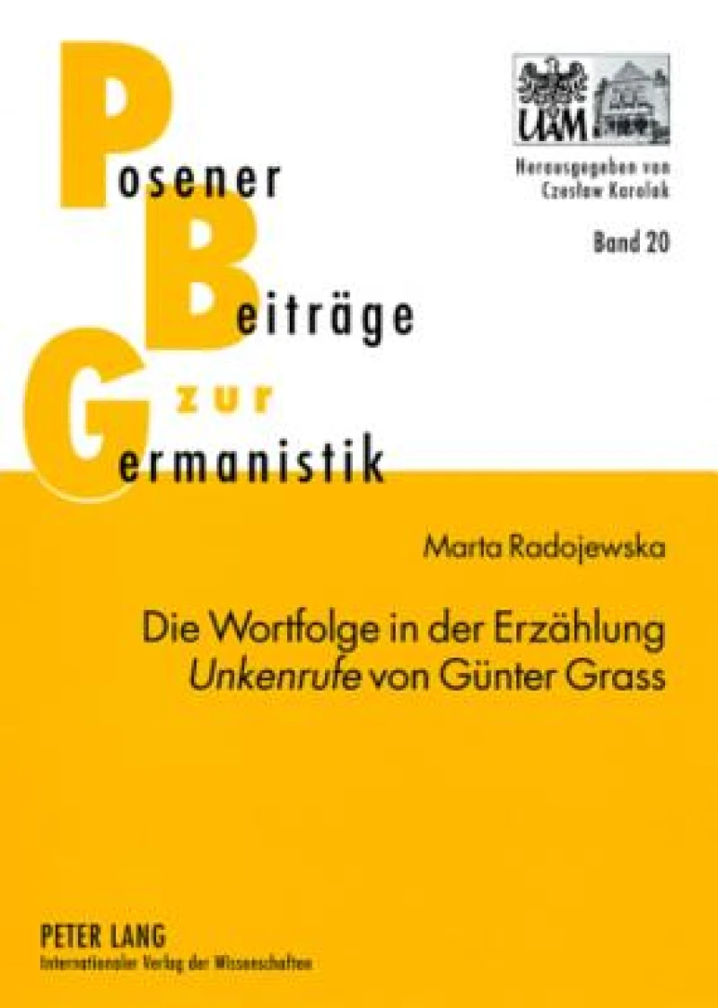 Die Wortfolge in der Erzaehlung «Unkenrufe» von Guenter Grass
