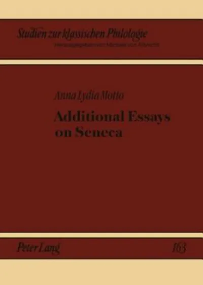 Additional Essays on Seneca