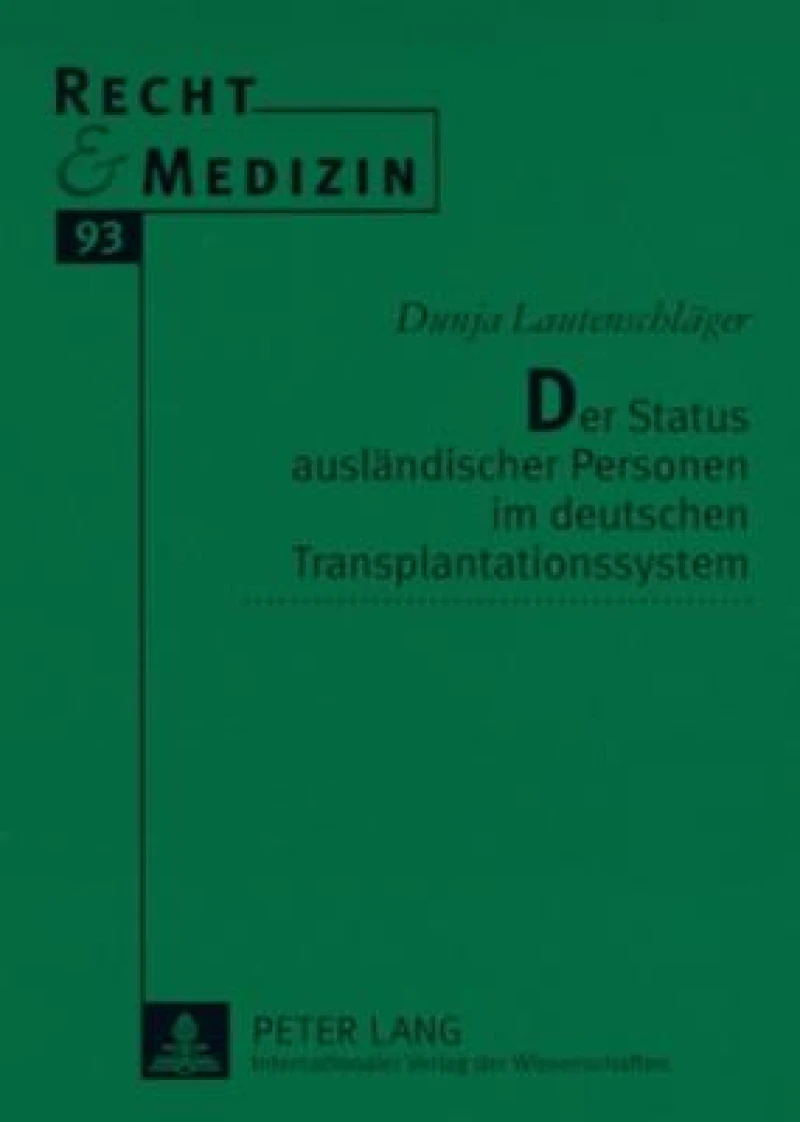 Der Status auslaendischer Personen im deutschen Transplantationssystem