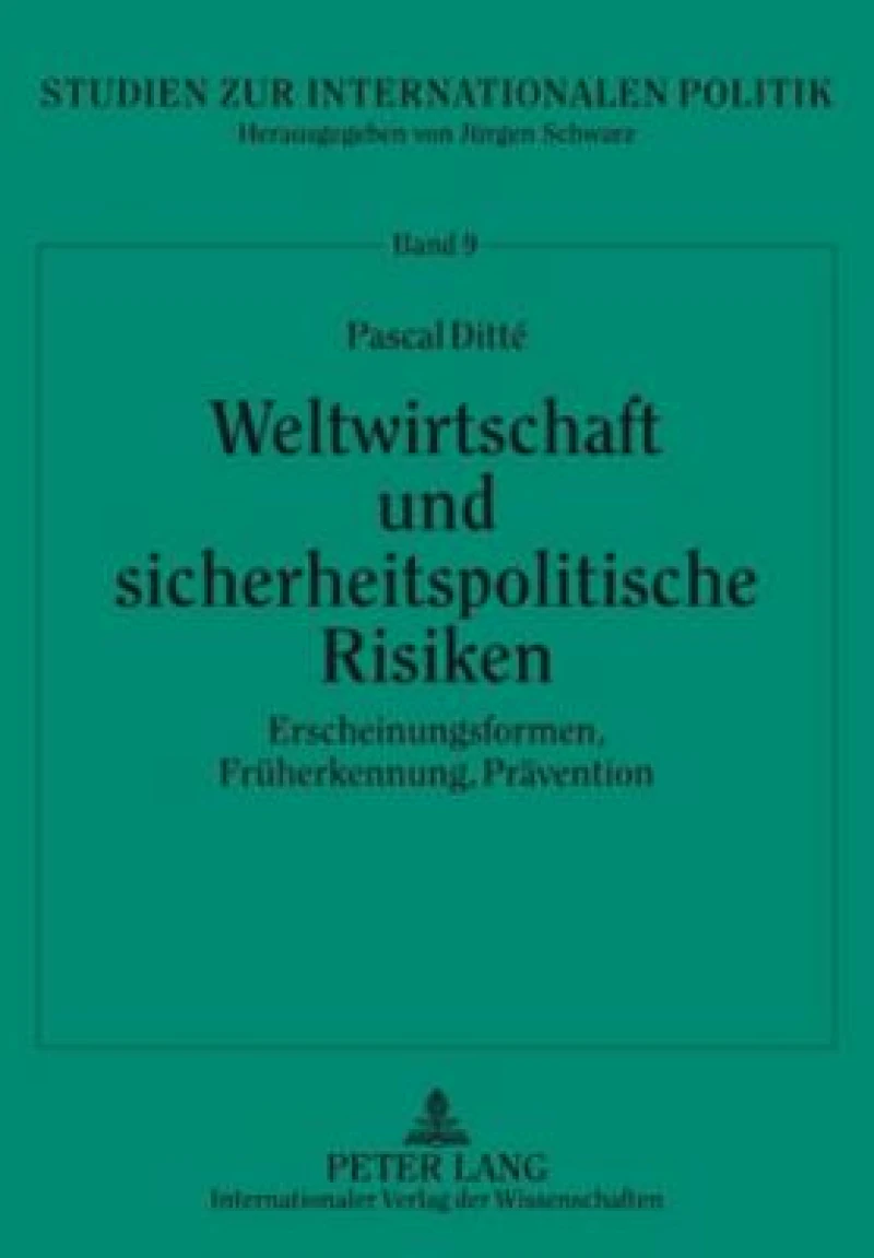 Weltwirtschaft und sicherheitspolitische Risiken