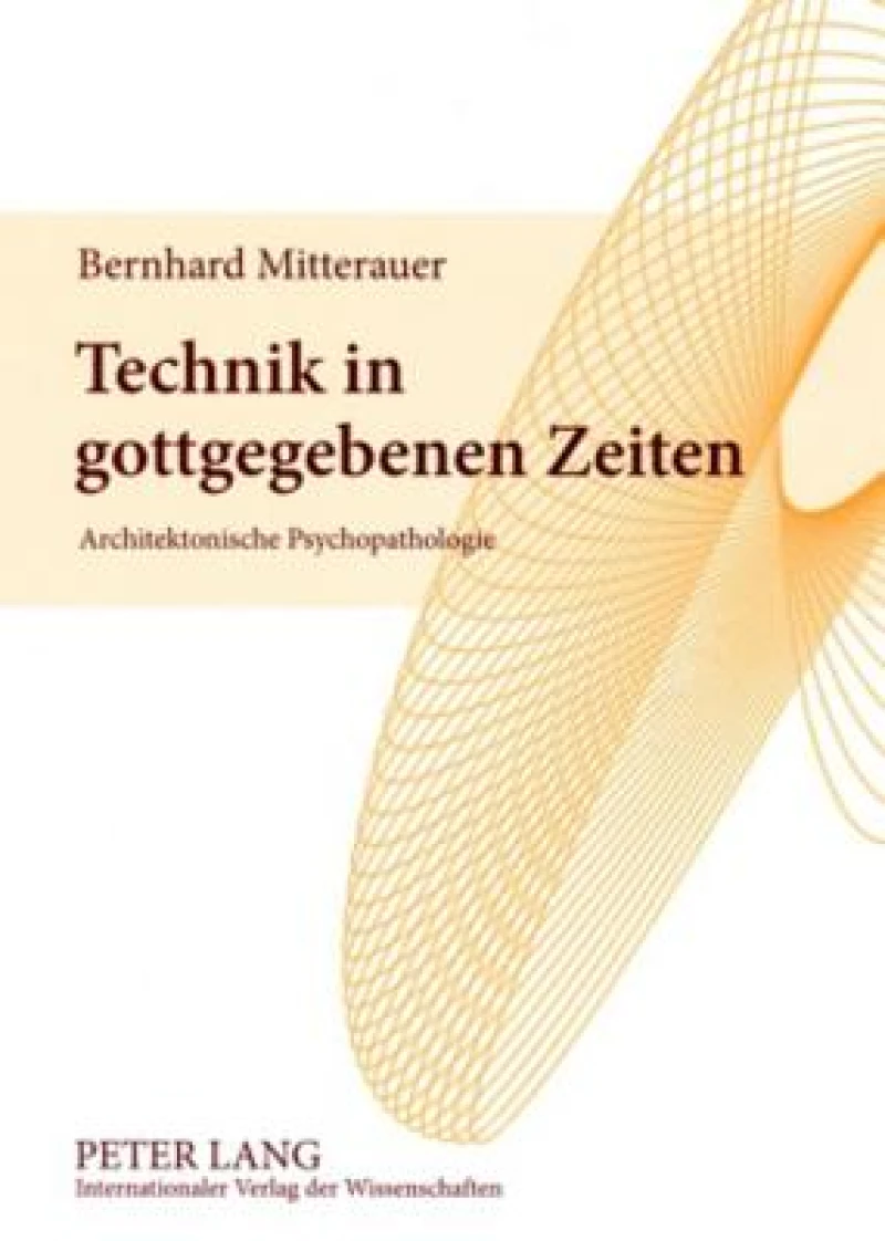 Technik in gottgegebenen Zeiten