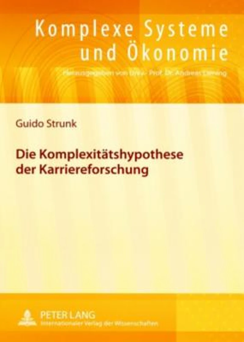 Die Komplexitaetshypothese der Karriereforschung
