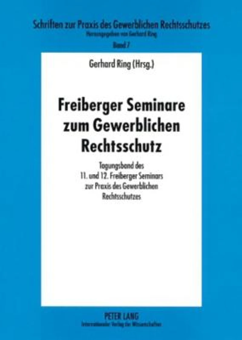 Freiberger Seminare Zum Gewerblichen Rechtsschutz