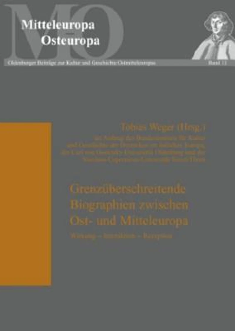 Grenzuberschreitende Biographien Zwischen Ost Und Mitteleuropa