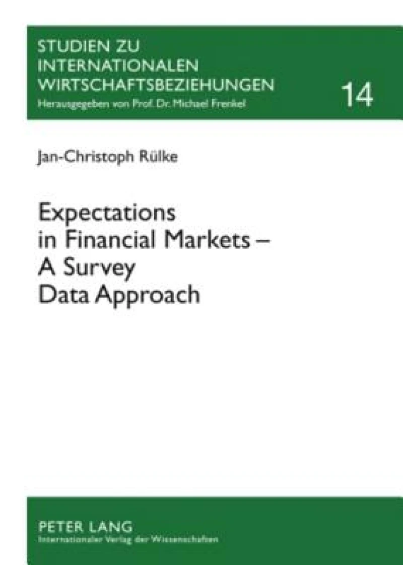 Expectations in Financial Markets – A Survey Data Approach