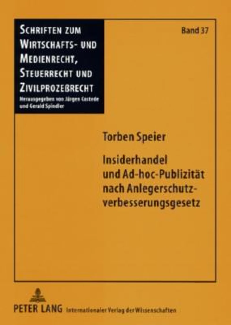 Insiderhandel und Ad-hoc-Publizitaet nach Anlegerschutzverbesserungsgesetz