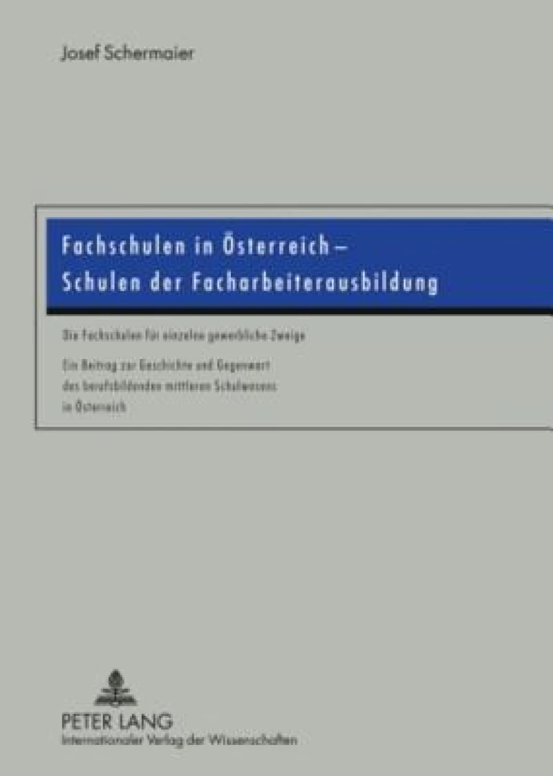 Fachschulen in Oesterreich – Schulen der Facharbeiterausbildung