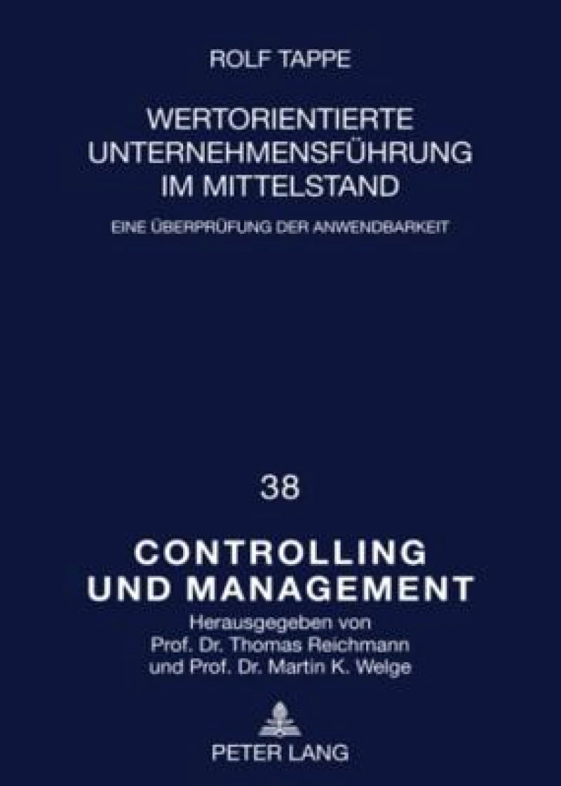 Wertorientierte Unternehmensfuehrung im Mittelstand