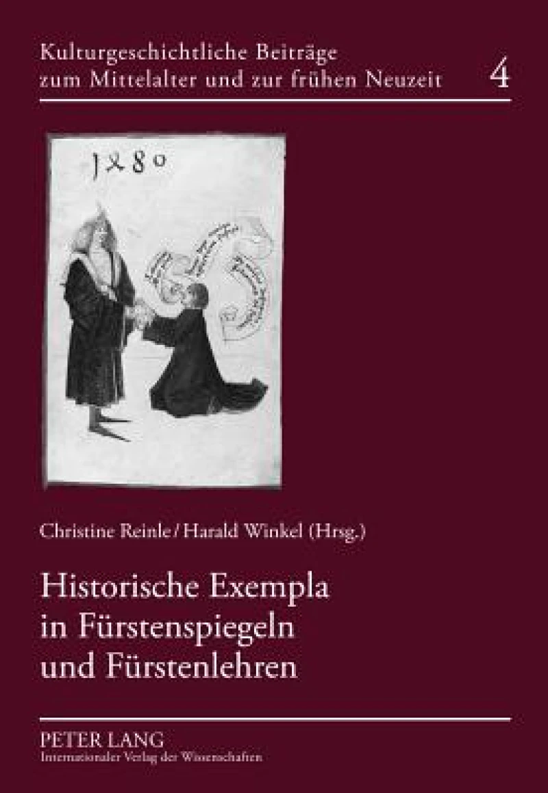 Historische Exempla in Fuerstenspiegeln und Fuerstenlehren