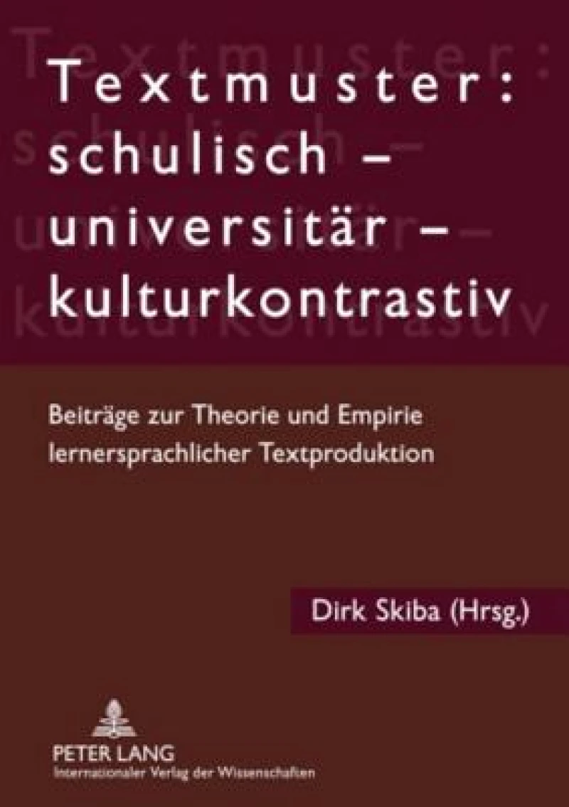 Textmuster: schulisch – universitaer – kulturkontrastiv