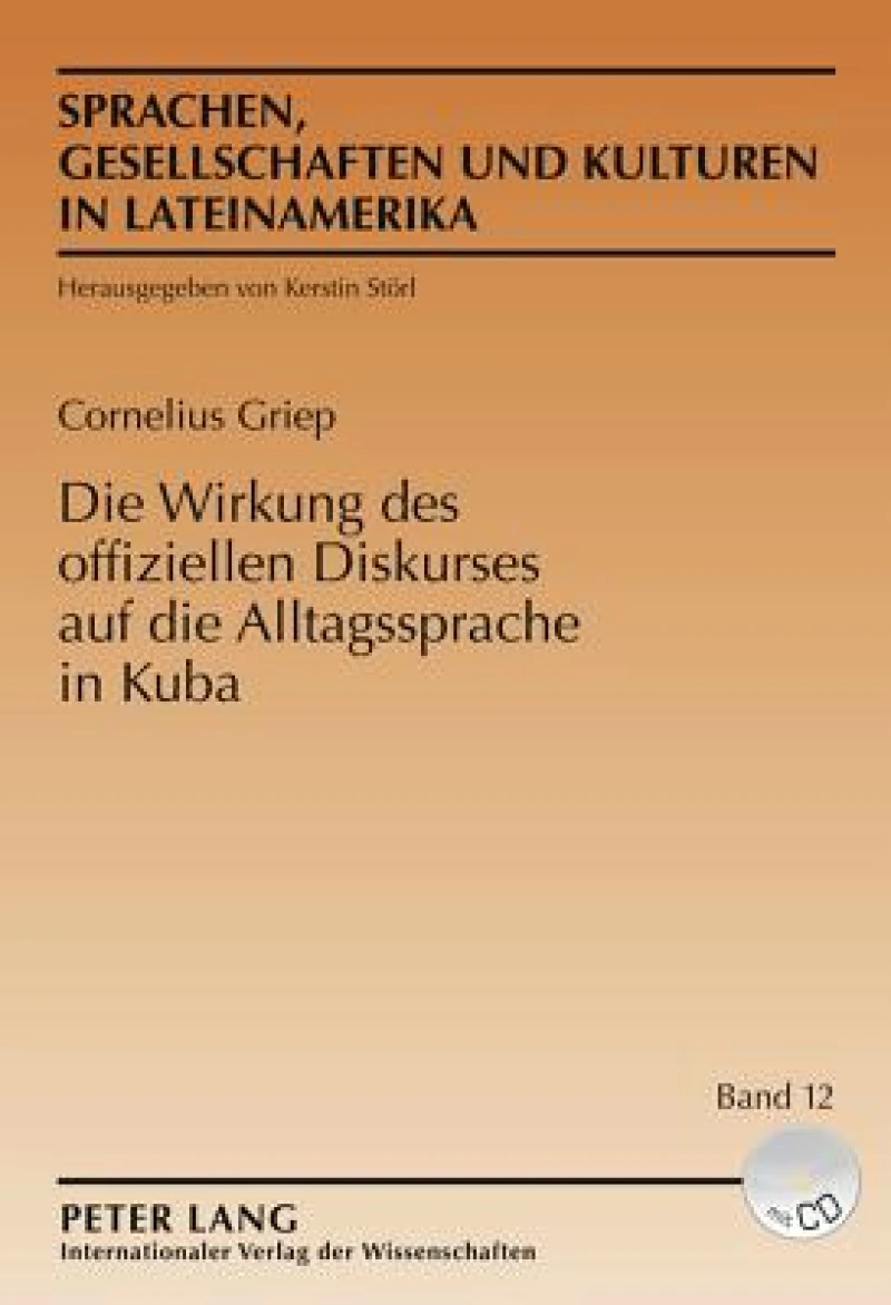 Die Wirkung des offiziellen Diskurses auf die Alltagssprache in Kuba