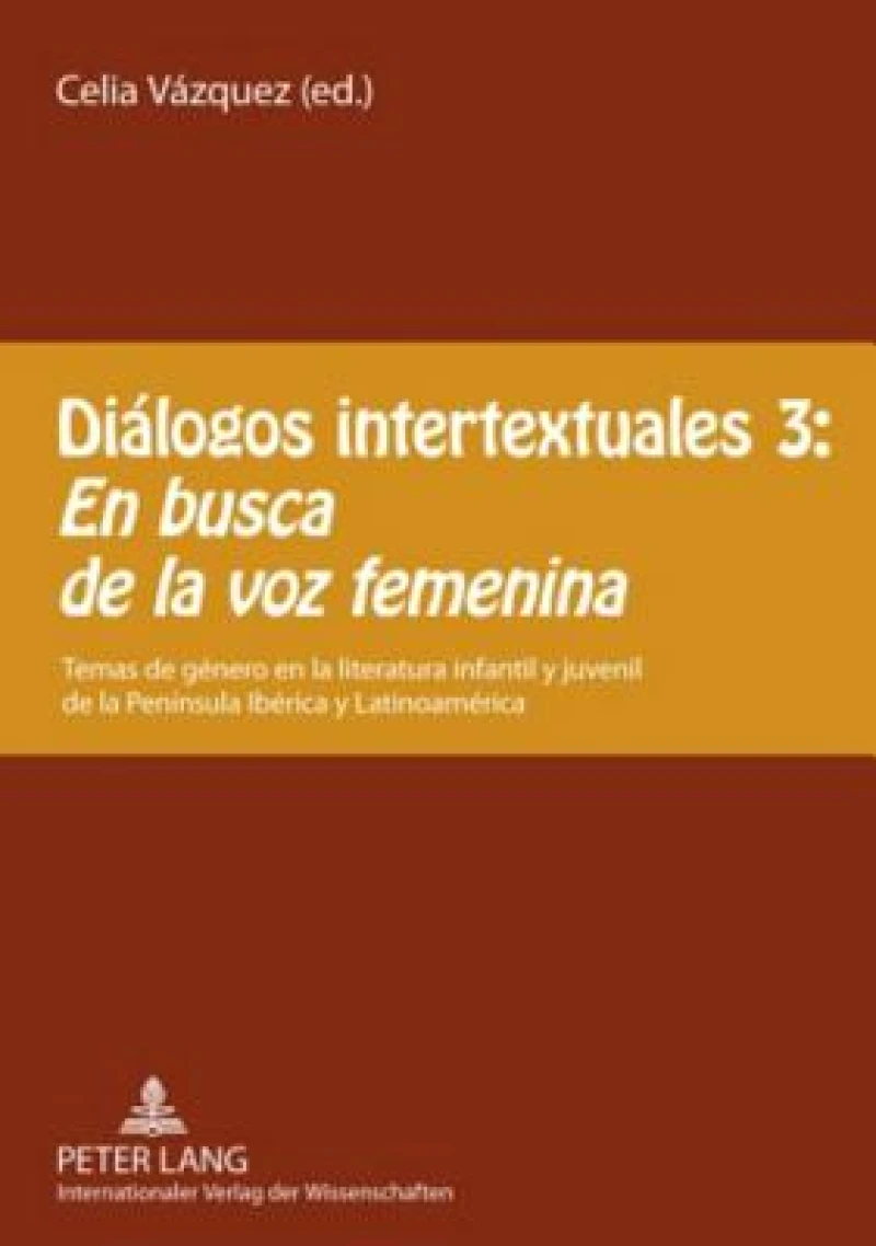 Diálogos intertextuales 3: - «En busca de la voz femenina»
