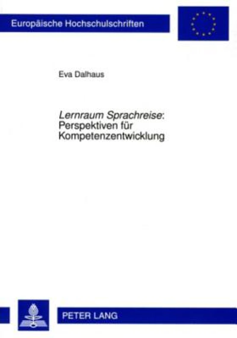 «Lernraum Sprachreise» : Perspektiven fuer Kompetenzentwicklung