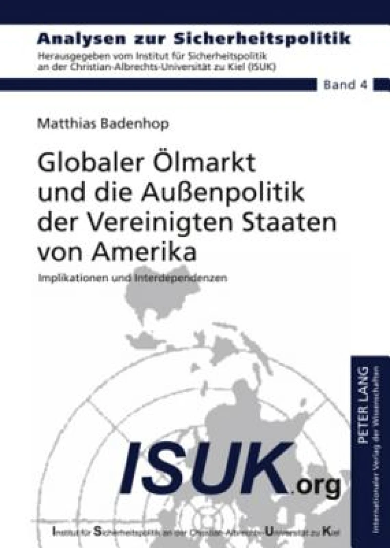 Globaler Oelmarkt und die Außenpolitik der Vereinigten Staaten von Amerika
