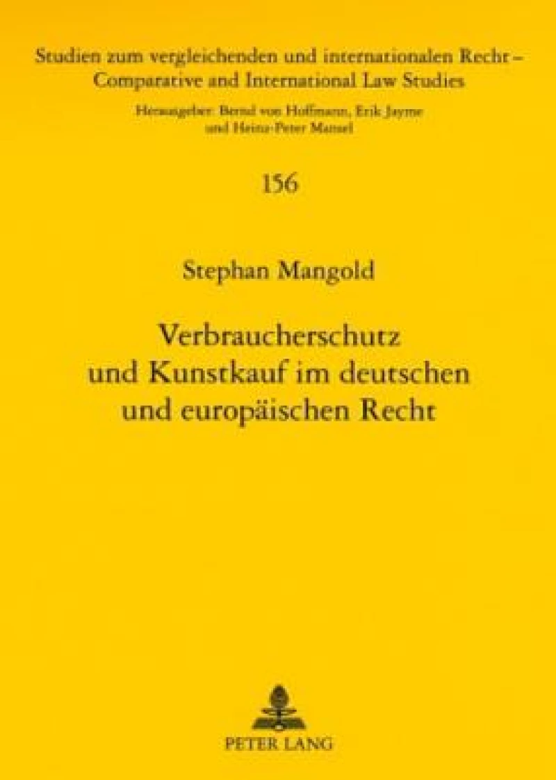 Verbraucherschutz und Kunstkauf im deutschen und europaeischen Recht