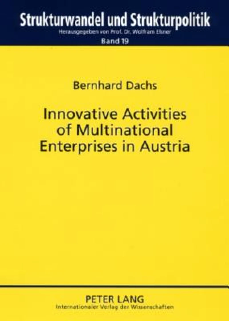 Innovative Activities of Multinational Enterprises in Austria
