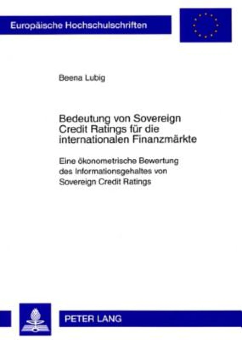 Bedeutung von Sovereign Credit Ratings fuer die internationalen Finanzmaerkte