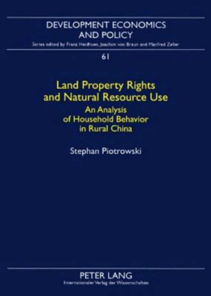 Land Property Rights and Natural Resource Use