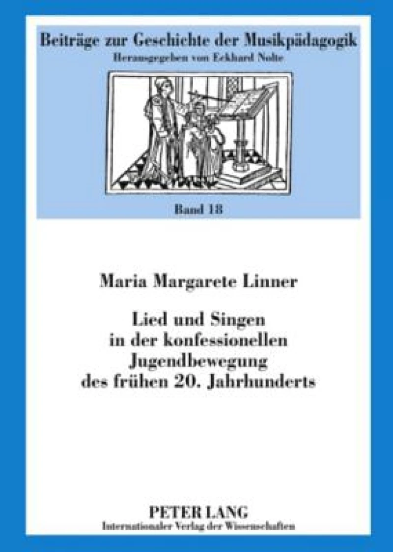 Lied und Singen in der konfessionellen Jugendbewegung des fruehen 20. Jahrhunderts