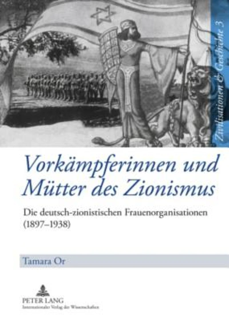 Vorkaempferinnen und Muetter des Zionismus