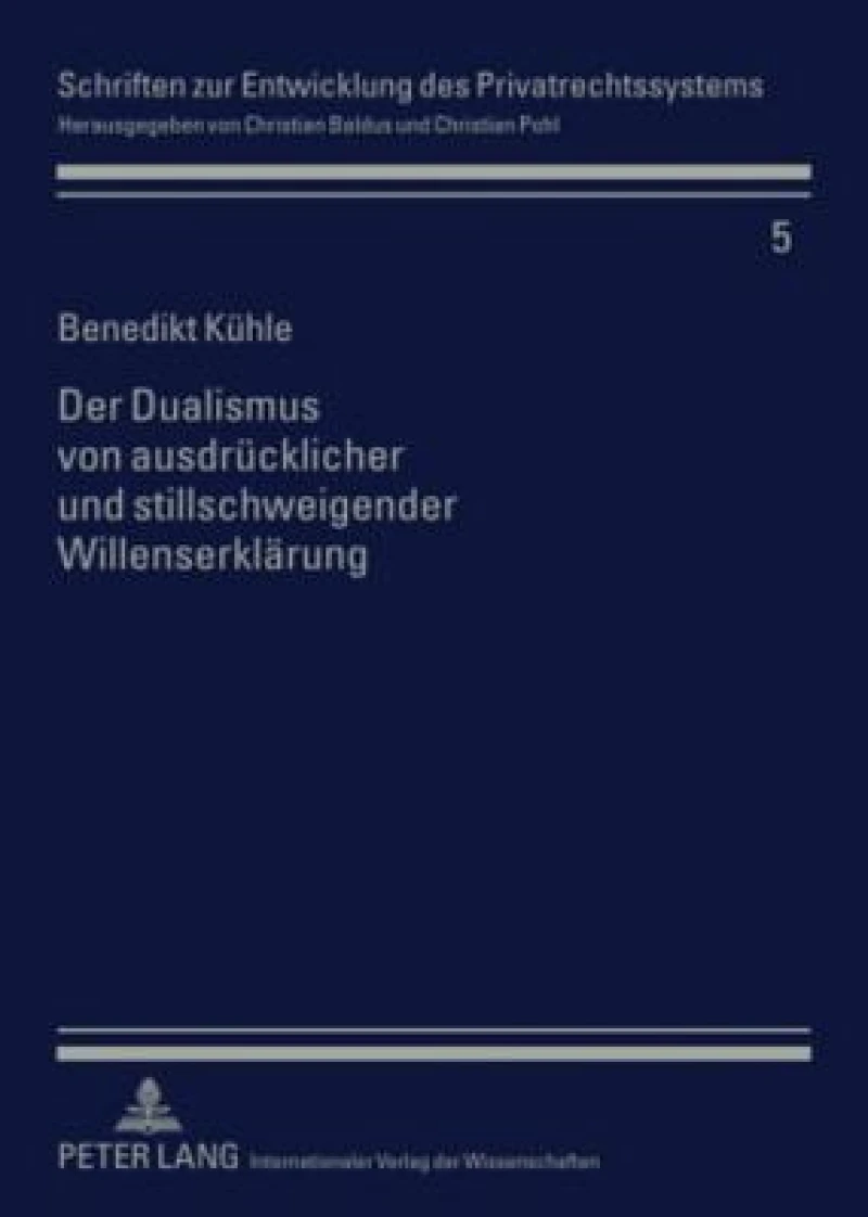Der Dualismus von ausdruecklicher und stillschweigender Willenserklaerung