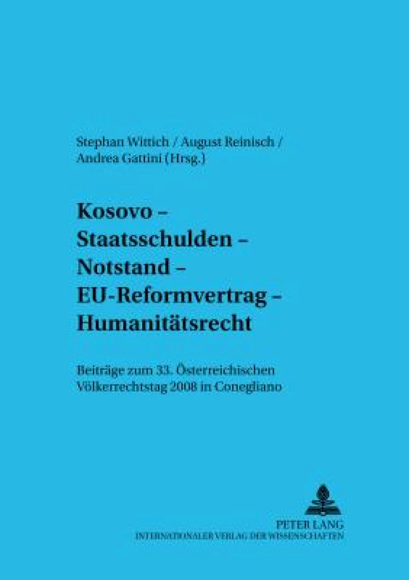 Kosovo – Staatsschulden – Notstand – EU-Reformvertrag – Humanitaetsrecht