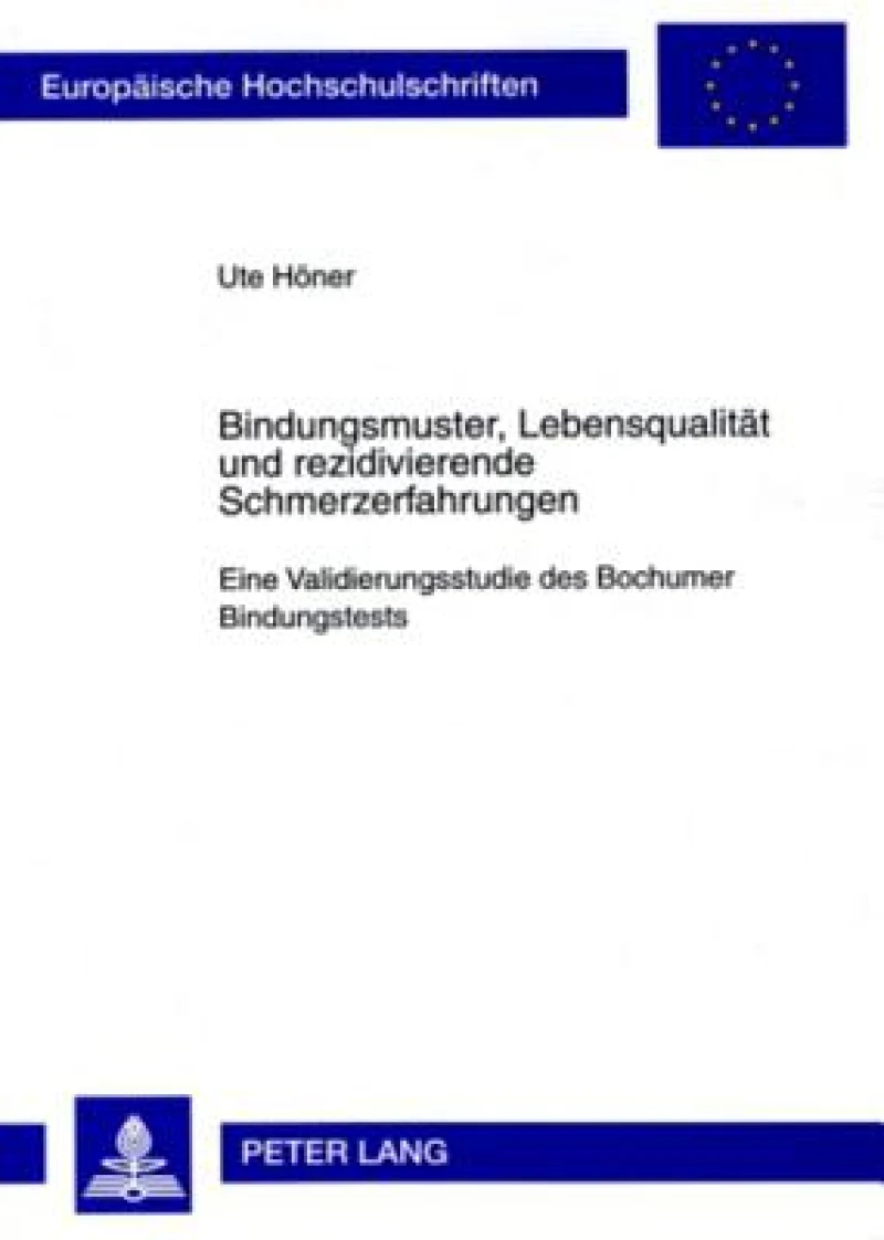 Bindungsmuster, Lebensqualitaet Und Rezidivierende Schmerzerfahrungen