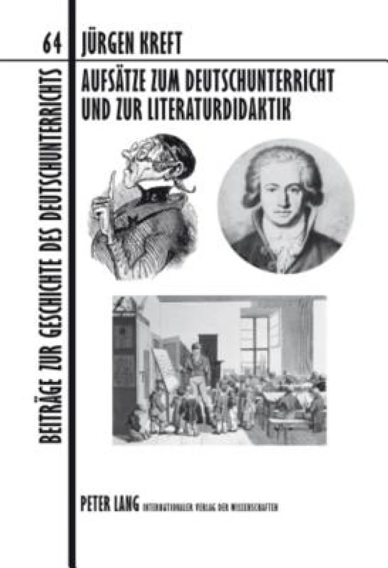 Aufsaetze zum Deutschunterricht und zur Literaturdidaktik