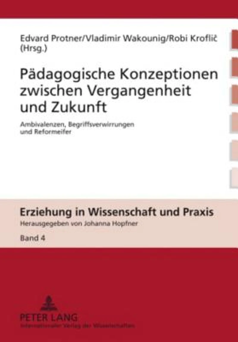 Paedagogische Konzeptionen zwischen Vergangenheit und Zukunft