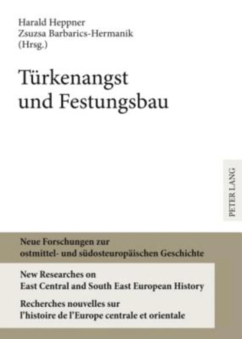 Tuerkenangst und Festungsbau