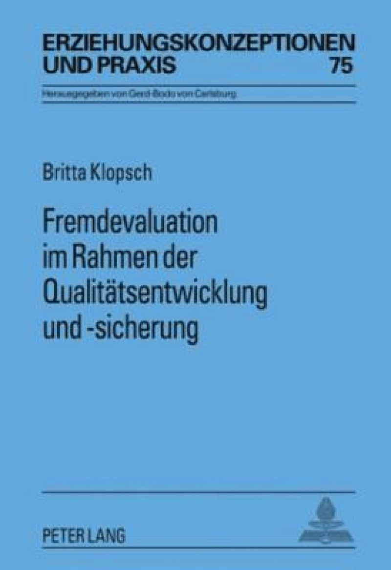 Fremdevaluation im Rahmen der Qualitaetsentwicklung und -sicherung