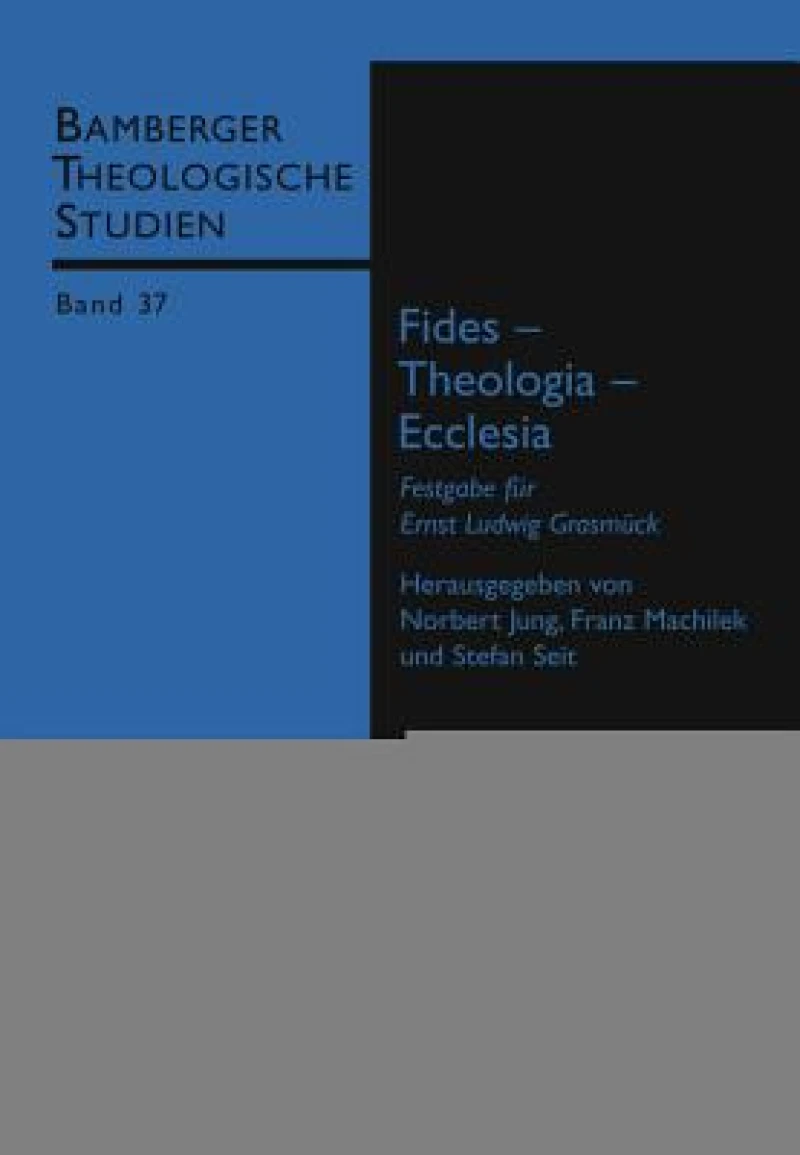 Fides – Theologia – Ecclesia