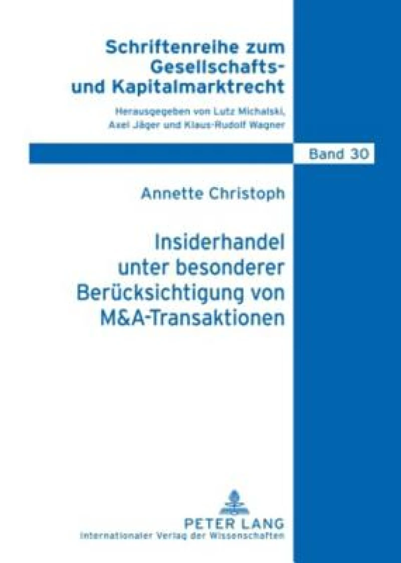 Insiderhandel unter besonderer Beruecksichtigung von M&A-Transaktionen