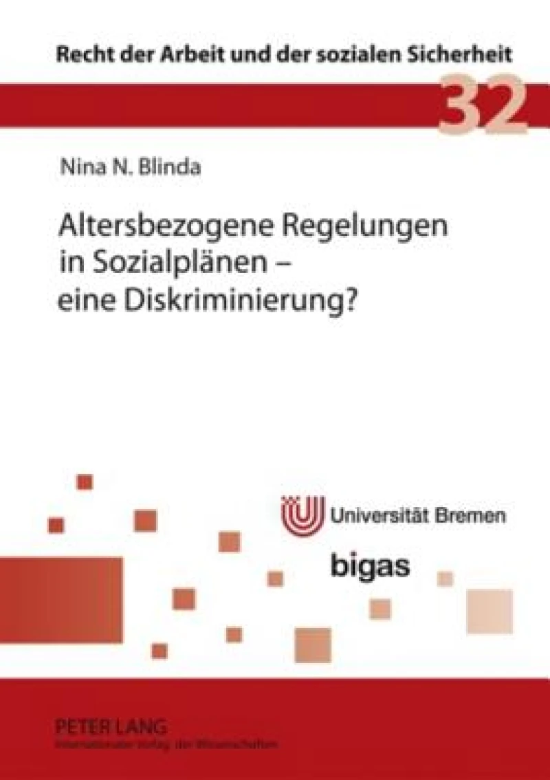 Altersbezogene Regelungen in Sozialplaenen – eine Diskriminierung?