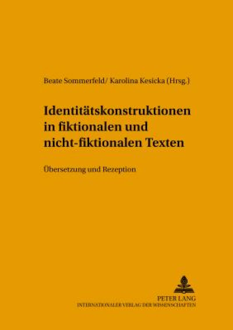 Identitaetskonstruktionen in fiktionalen und nicht-fiktionalen Texten