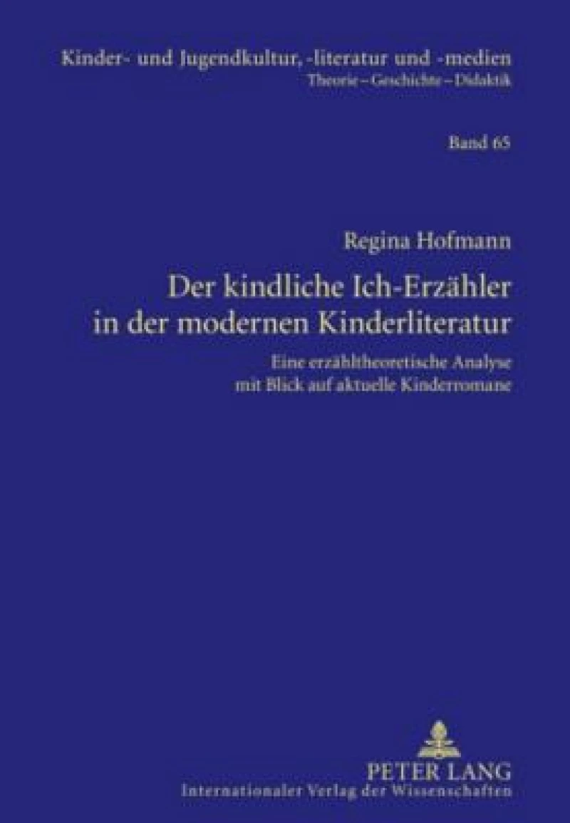 Der kindliche Ich-Erzaehler in der modernen Kinderliteratur