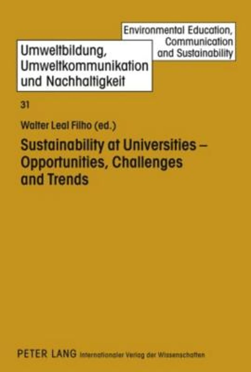 Sustainability at Universities - Opportunities, Challenges and Trends