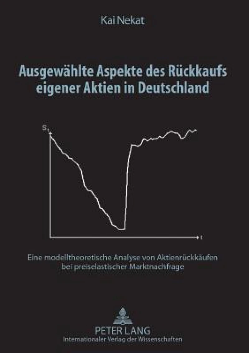 Ausgewaehlte Aspekte des Rueckkaufs eigener Aktien in Deutschland