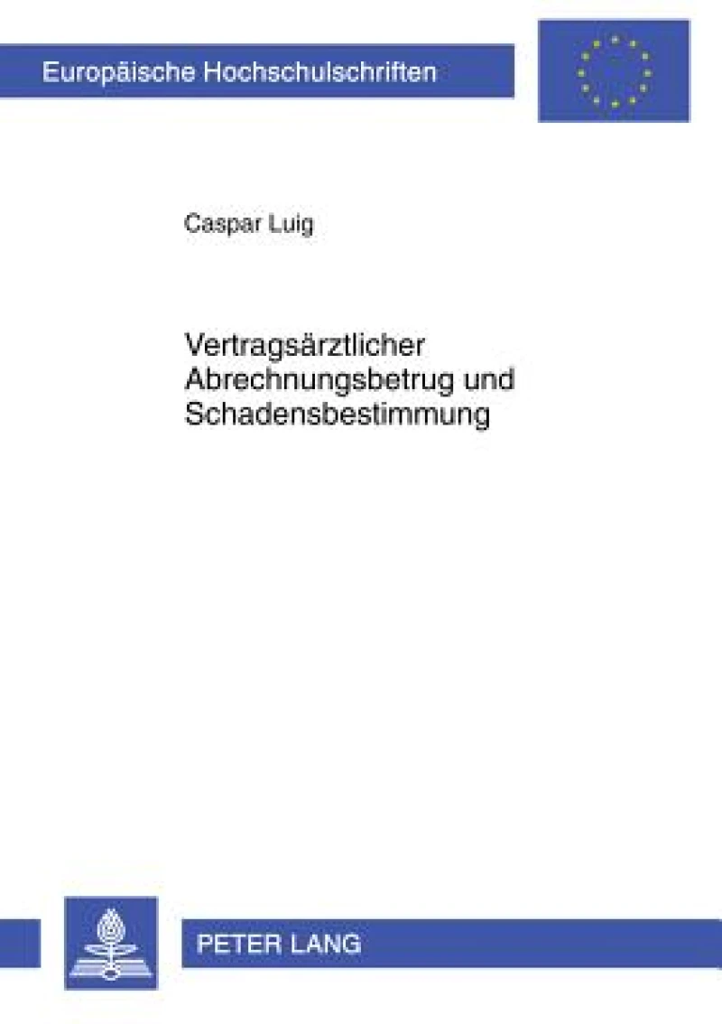 Vertragsaerztlicher Abrechnungsbetrug und Schadensbestimmung