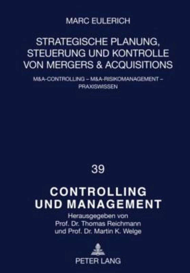 Strategische Planung, Steuerung und Kontrolle von Mergers & Acquisitions